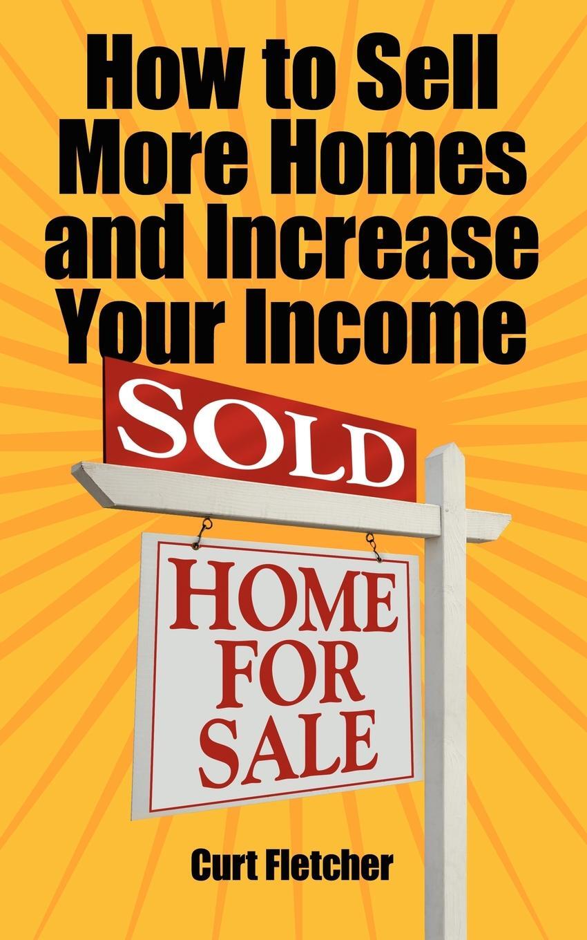 фото How to Sell More Homes and Increase Your Income