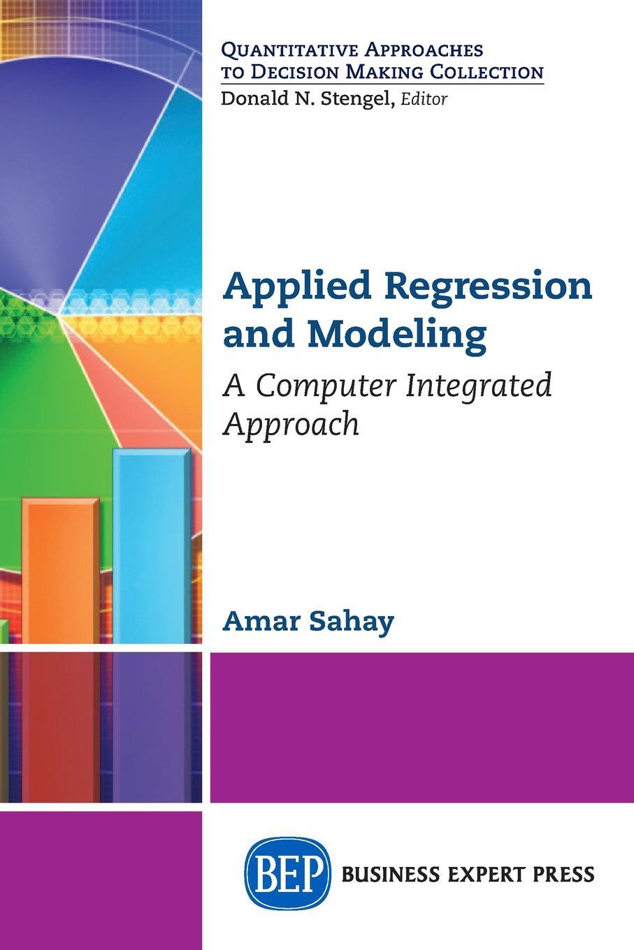 фото Applied Regression and Modeling. A Computer Integrated Approach