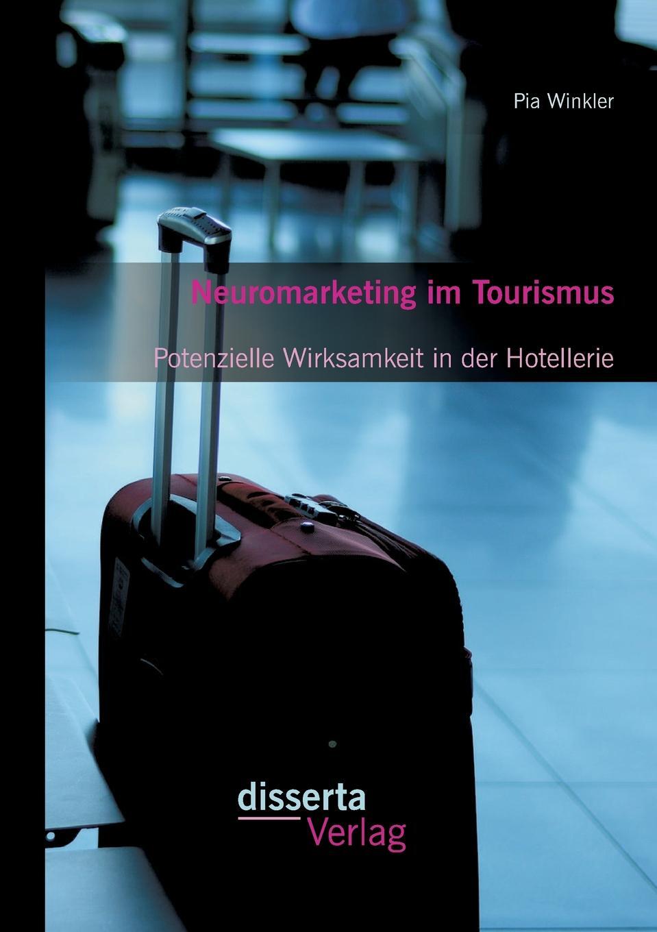 фото Neuromarketing im Tourismus. Potenzielle Wirksamkeit in der Hotellerie