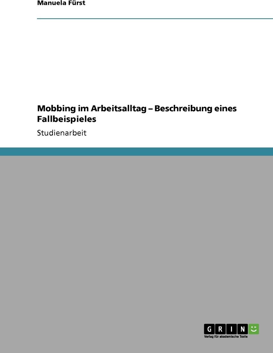 фото Mobbing im Arbeitsalltag - Beschreibung eines Fallbeispieles