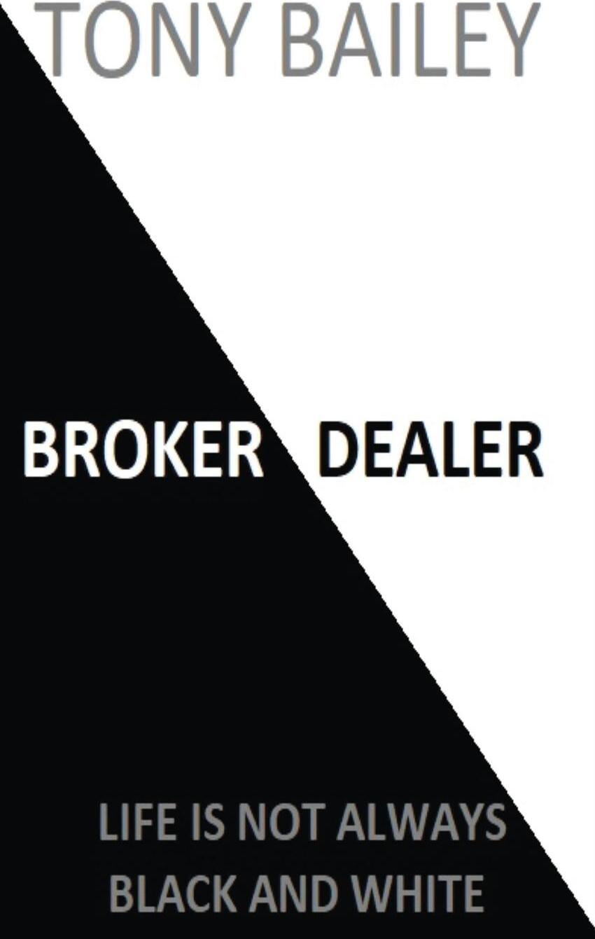 фото Broker Dealer. Life is not always Black and White