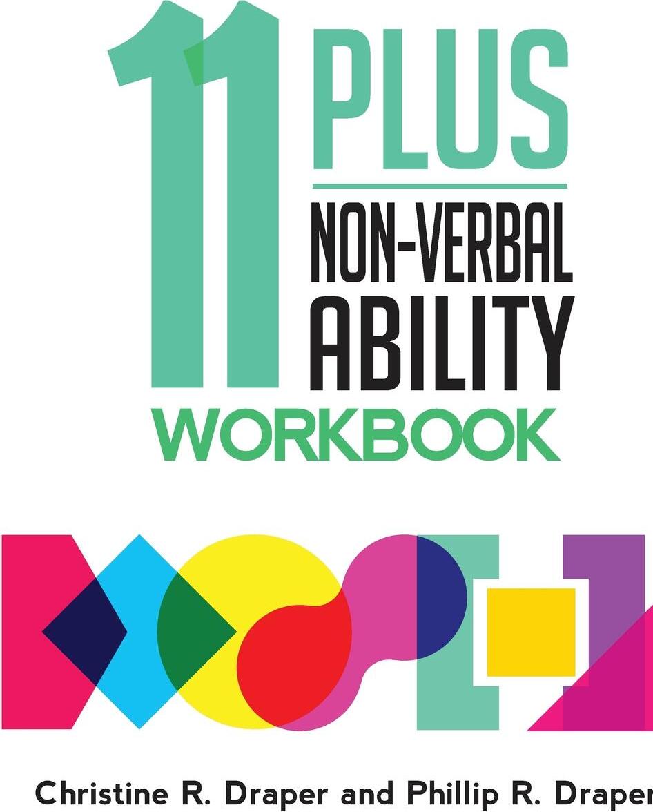 фото 11 Plus Non-Verbal Ability Workbook. A workbook teaching both the 2D and 3D techniques required for both CEM and GL exams