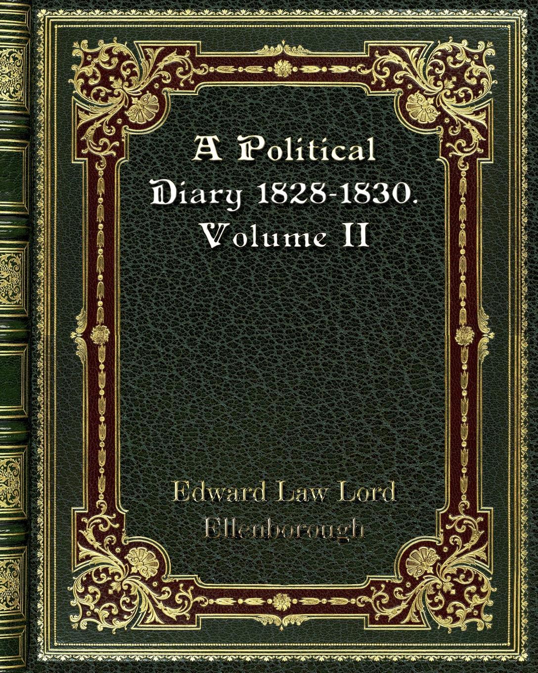 фото A Political Diary 1828-1830. Volume II