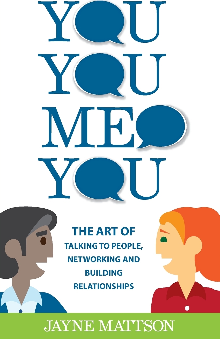 фото You, You, Me, You. The Art of Talking to People, Networking and Building Relationships