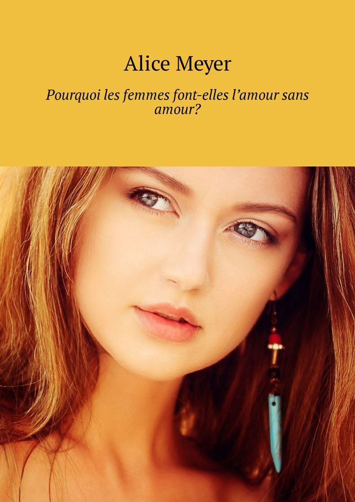 фото Pourquoi les femmes font-elles lamour sans amour