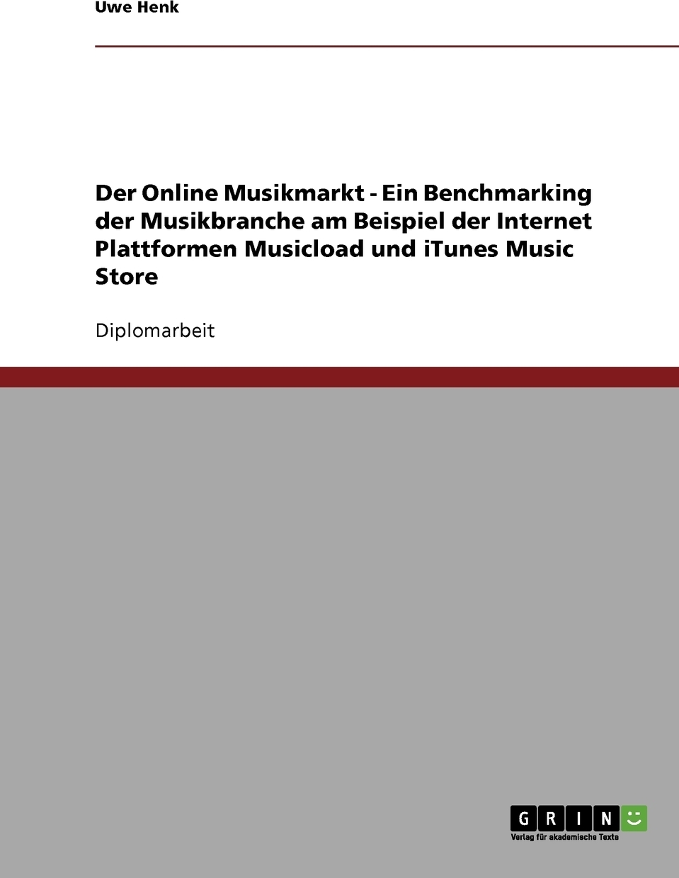 фото Der Online Musikmarkt - Ein Benchmarking der Musikbranche am Beispiel der Internet Plattformen Musicload und iTunes Music Store