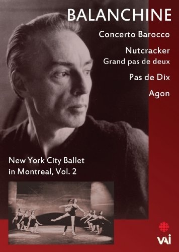 Balanchine: New York City Ballet in Montreal 2. 1 DVD