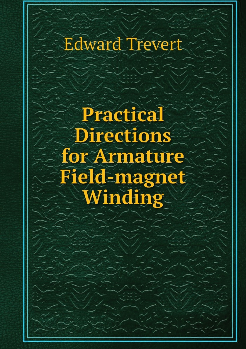 Книга "Practical Directions for Armature Winding" купить книгу ISBN 97858844
