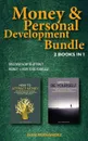 Money & Personal Development Bundle. 2 Books in 1: Discover How to Attract Money + How to Be Yourself - Ivan Fernandez