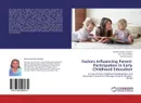 Factors Influencing Parent-Participation in Early Childhood Education - Hannah Wanjiku Kang'ara,John Victor Muthee and Samuel Kaniaru