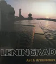 Leningrad. Art and Architecture - Губанов Г.П., Зыков Л.А.