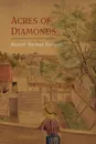 Acres of Diamonds - Russell Herman Conwell