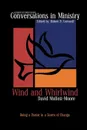 Wind and Whirlwind - David Moffett-Moore