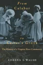 From Calabar to Carter's Grove - Lorena S. Walsh