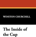 The Inside of the Cup - Winston S. Churchill