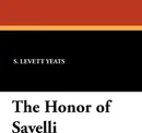 The Honor of Savelli - S. Levett Yeats