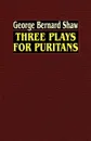 Three Plays for Puritans - George Bernard Shaw