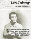 Leo Tolstoy - His Life and Work - Leo Nikolayevich Tolstoy