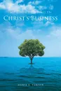 My Growth Being in Christ's Business - Annie E Turner