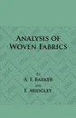 Analysis of Woven Fabrics - A. F. and E. Midgley Barker