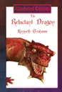The Reluctant Dragon (Illustrated Edition) - Kenneth Grahame