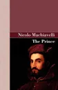 The Prince - Nicolo Machiavelli