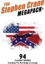 The Stephen Crane MEGAPACK. - Stephen Crane