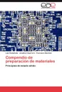 Compendio de preparacion de materiales - Castañeda Luis, Guerrero Jonathan, Sánchez Francisco