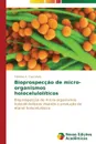 Bioprospeccao de micro-organismos holoceluloliticos - A. Goncalves Fabiano