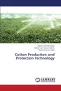 Cotton Production and Protection Technology - Nawaz Muhammad Rab, Saleem Muhammad Kamran, Iqbal Muhammad Yasir