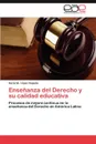 Ensenanza del Derecho y Su Calidad Educativa - Gerardo L. Pez Cepeda, Gerardo Lopez Cepeda