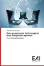 Data Provenance for Biological Data Integration Systems - Dannaoui Abdul Rahman