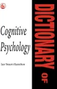 Dictionary of Cognitive Psychology - Ian Stuart-Hamilton