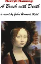 Merryll Manning. A Brush with Death - John Howard Reid