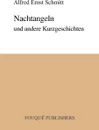 Nachtangeln Und Andere Kurzgeschichten - Alfred Ernst Schmitt