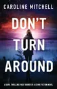 Don't Turn Around - Caroline Mitchell