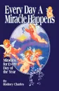 Every Day a Miracle Happens - Rodney Charles