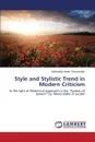 Style and Stylistic Trend in Modern Criticism - Mohd. Shamsuddin Salahuddin