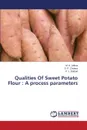 Qualities Of Sweet Potato Flour. A process parameters - Jethva M. H., Cholera S. P., Rathod P. J.