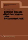 Externe Effekte. .Marktversagen