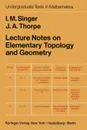 Lecture Notes on Elementary Topology and Geometry - I.M. Singer, J.A. Thorpe