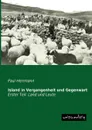 Island in Vergangenheit Und Gegenwart - Paul Herrmann