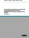 Ziele, Aufbau Und Umsetzung Von Kinderclubs ALS Marketinginstrument Im Sport - Moglichkeiten Und Grenzen Am Beispiel Fcb Und Bvb - S. M. Ller, S. Basaran, A. Mika