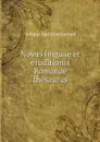 Novus linguae et eruditionis Romanae thesaurus. 1 - Johann Matthias Gesner