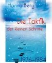 Die Taktik der kleinen Schritte - Hanna Berg