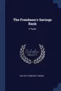 The Freedmen's Savings Bank. A Paper - Walter Lynwood Fleming