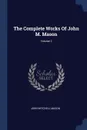 The Complete Works Of John M. Mason; Volume 2 - John Mitchell Mason
