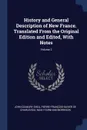 History and General Description of New France. Translated From the Original Edition and Edited, With Notes; Volume 2 - John Gilmary Shea, Pierre-François-Xavier de Charlevoix, Noah Farnham Morrison