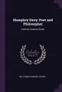 Humphry Davy. Poet and Philosopher: Century Science Series - Thomas Edward Thorpe