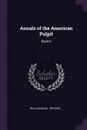 Annals of the American Pulpit. Baptist - William Buell Sprague
